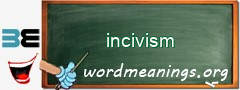WordMeaning blackboard for incivism